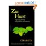 Zen Heart: Simple Advice for Living with Mindfulness and Compassion