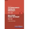 Stichw�rterbuch Immobilienwirtschaft: deutsch-englisch / englisch-deutsch. Real Estate Pocket Dictionary