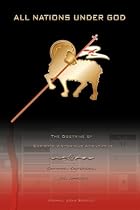 All Nations Under God: The Doctrine of Christ's Victorious Atonement - Defined, Defended, and Applied All Nations Under God: The Doctrine of Christ's Victorious Atonement - Defined, Defended, and Applied