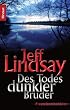 Des Todes dunkler Bruder: Psychothriller (Knaur TB)