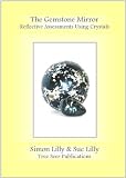 The gemstone mirror : reflective assessments using crystals