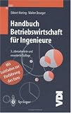 Handbuch Betriebswirtschaft für Ingenieure (VDI-Buch) (German Edition)
