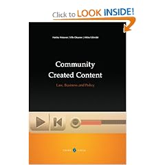 Community Created Content. Law, Business and Policy