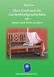 Herr Emil und die Gartenbankgeschichten oder Immer noch Farbe zu sehen (German Edition)