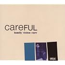 Careful