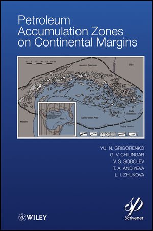 Petroleum Accumulation Zones on Continental Margins Petroleum Accumulation Zones on Continental Margins