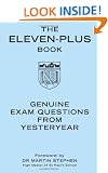 The Eleven-Plus Book: Genuine Exam Questions from Yesteryear (Gift)