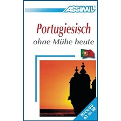 ASSiMiL Selbstlernkurs f�r Deutsche: Portugiesisch ohne M�he heute