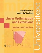 Linear Optimization and Extensions: Problems and Solutions