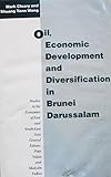 Oil, economic development, and diversification of Brunei Darussalam