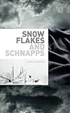Snowflakes and schnapps