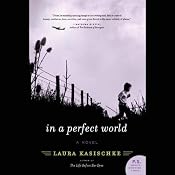 In a Perfect World | [Laura Kasischke]