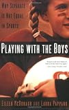 Playing With the Boys: Why Separate is Not Equal in Sports