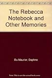 The Rebecca notebook : and other memories