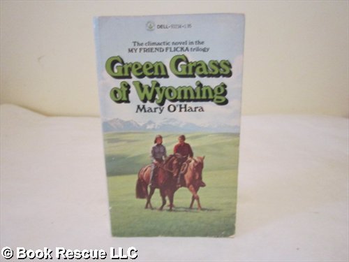 The Green Grass of Wyoming (My Friend Flicka Trilogy, 3rd)