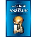 the voice of the martians hungarian scientists who shaped the 20th century in the west
