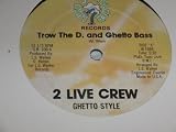 Throw the D / Ghetto Bass