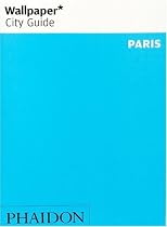 Paris ("Wallpaper*" City Guides)