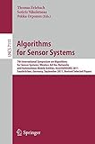 Algorithms for sensor systems : 7th International Symposium on Algorithms for Sensor Systems, Wireless AD HOC Networks And Autonomous Mobile Entities, ALGOSENSORS 2011, Saarbrücken, Germany, September
