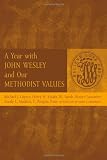 A Year with John Wesley and Our Methodist Values