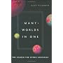Many Worlds in One: The Search for Other Universes