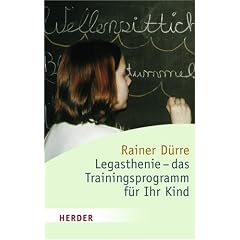Legasthenie - das Trainingsprogramm f�r Ihr Kind (HERDER spektrum)