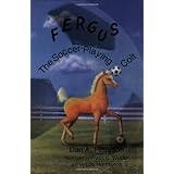 fergus the soccer playing colt