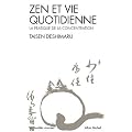 Zen et Vie quotidienne : La Pratique de la concentration
