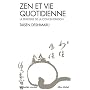 Zen et Vie quotidienne : La Pratique de la concentration