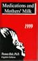Medications and Mothers' Milk 1999-2000