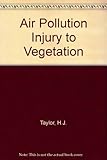 Air pollution injury to vegetation