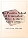 The Positive School of CriminologyThree Lectures Given at the University of Naples, Italy on April 22, 23 and 24, 1901