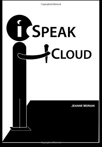 iSpeak Cloud: Crossing the Cloud Chasm: Create a Cohesive Cloud Strategy