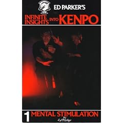 Ed Parker's Infinite Insights into Kenpo : Mental Stimulation (Vol. 1)