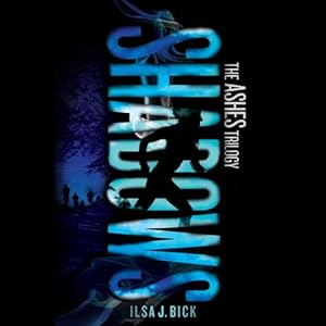 Shadows (Ashes Trilogy #2) - Ilsa J. Bick