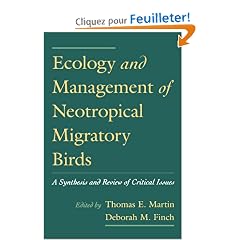 Ecology and Management of Neotropical Migratory Birds: A Synthesis and Review of Critical Issues