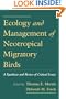 Ecology and Management of Neotropical Migratory Birds: A Synthesis and Review of Critical Issues