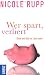 Wer spart, verliert: Gl�ck und