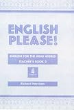 English please! : English for the Arab world. Teacher's book 2