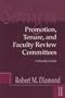 Serving on Promotion, Tenure, and Faculty Review Committees: A Faculty Guide, 2nd Edition (JB - Anker)