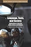 Language, texts, and society : explorations in ancient Indian culture and religion