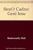 Stori'r cadno : geni Iesu