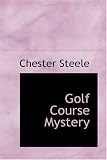 Golf Course Mystery