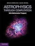 Astrophysics through Computation: Wit...