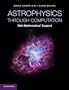 Astrophysics through Computation: With Mathematica� Support