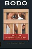 Bodo: The Tale of The Woodcarver's Dog