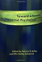 Toward a Feminist Developmental Psychology