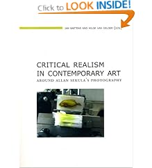 Critical Realism in Contemporary Art: Around Allan Sekula's Photography (Lieven Gevaert Series) (Lieven Gevaert Series)