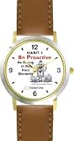 Habit 1 - Be Strong (English Text) - DELUXE TWO-TONE WATCH from THE 7 HABITS - WATCH COLLECTION BY WATCHBUDDY&reg; - Arabic Numbers - Brown Leather Strap-Size-Large ( Men's Size or Jumbo Women's Size )