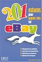 201 Astuces pour gagner plus sur eBay